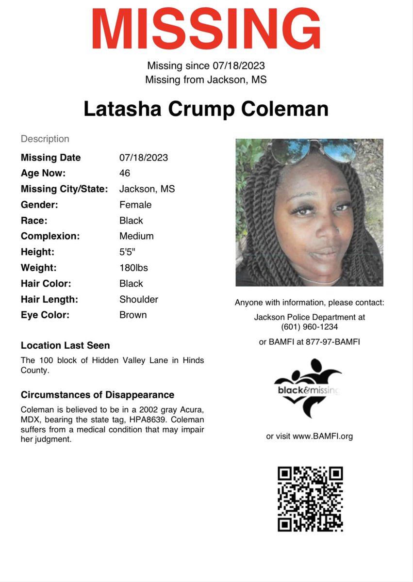 Jackson, MS: 46 y/o LaTasha Coleman was last seen on July 18th in the 100 blk of Hidden Valley Ln in Hinds County, wearing black cut-up jeans &amp; a black shirt. It is believed she is in a 2002 gray Acura MDX. #HelpUsFindUs