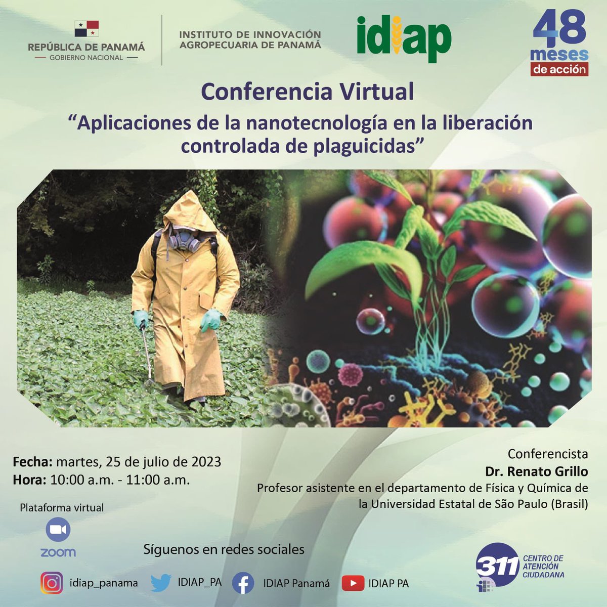 IDIAP_PA's tweet photo. Martes 25 de julio - Conferencia Virtual - "Aplicaciones de la nanotecnología en la liberación controlada de plaguicidas"  #gratuito

Hora: 10:00 a.m.

Link de inscripción 
📲 https://t.co/Ul9oU3pERm

#ZOOM
#UnidosLoHacemos https://t.co/bIfj8cQHLw