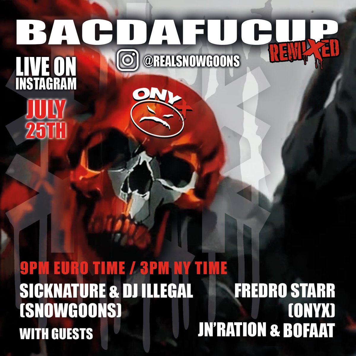 Live Insta Session tomorrow for the Onyx BacDaFucUp Remixed Album with guests @Fredro_Starr @Sicknature @BoFaat @JnRation and more 😡🔥