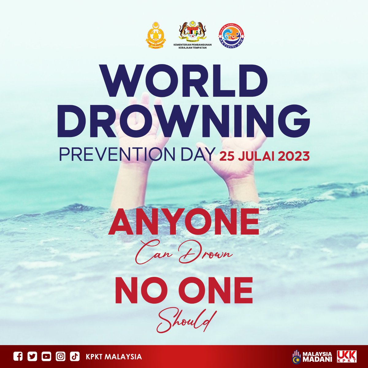 JBPM_official's tweet photo. WORLD DROWNING PREVENTION DAY 25 JULAI 2023

"Anyone can drown, no one should" https://t.co/iSCb15Fjhx