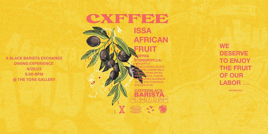 Get ready for an unforgettable in-person culinary experience at Cxffee. Issa Africa Fruit: a Black Barista Exchange fundraising dinner. Together, let's envision a world where the painful realities of the past are never forgotten, but rather remixed into a soundtrack for the