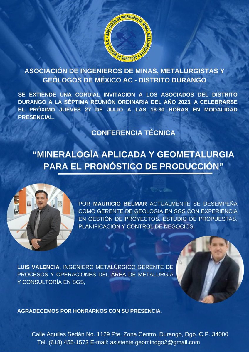 AIMMGM_Nacional's tweet photo. Apreciables colegas, la AIMMGM #DistritoDurango los invita a su séptima reunión ordinaria y conferencia técnica "Mineralogía aplicada y geometalurgia para el pronóstico de producción".
📍Calle Aquiles Serdán, No. 1129 Pte. Zona Centro, Durango, Dgo. https://t.co/XldZKQycDH