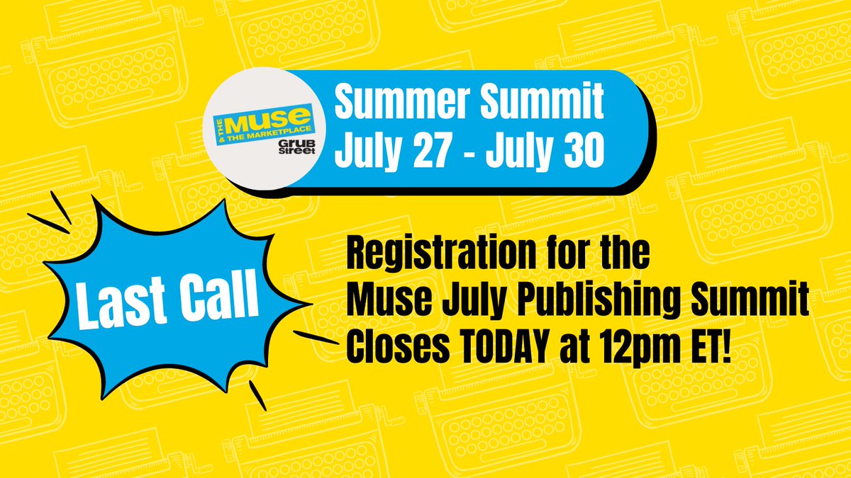 📣 #LastChance to register for the #Muse23 July Publishing Summit! All keynote panels will take place online and are viewable for one month after the summit. You must be registered, so be sure to secure your spot today: museandthemarketplace.com