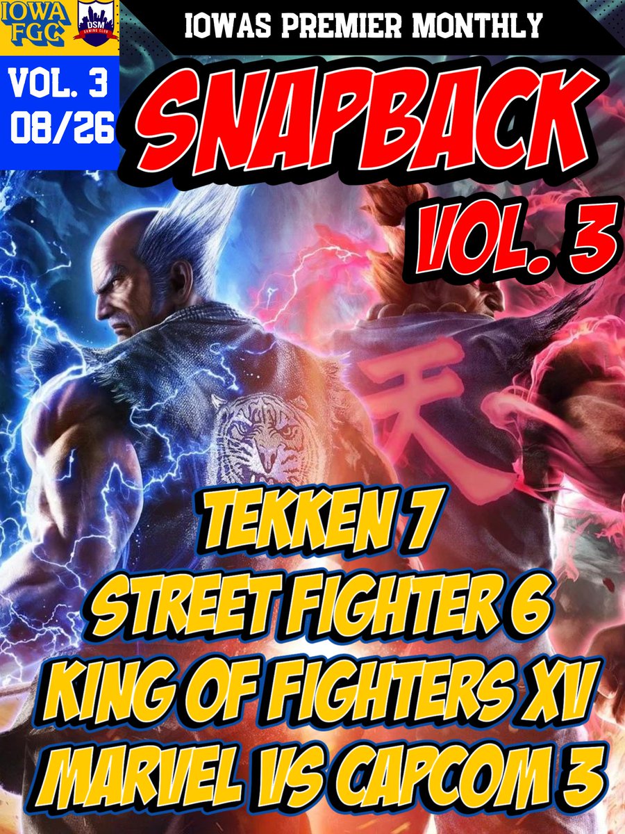 Join us for SNAPBACK Vol. 3
Iowas Premier Monthly is back Saturday August 26th with the same lineup as last month
KOFXV
Tekken 7
UMVC3
SF6 w/ $200 pot bonus for the winner!
#snapback3