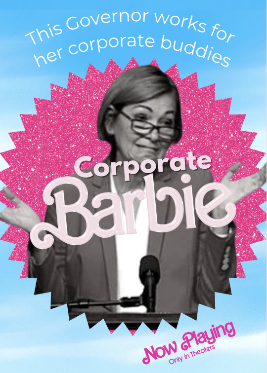 ProgressIowa's tweet photo. Ever wanted a stagnant minimum wage, unsafe working conditions, or to work as a child? Then Corporate Barbie is right for you! #CorporateKim @IAGovernor https://t.co/eLe7MTQgvu
