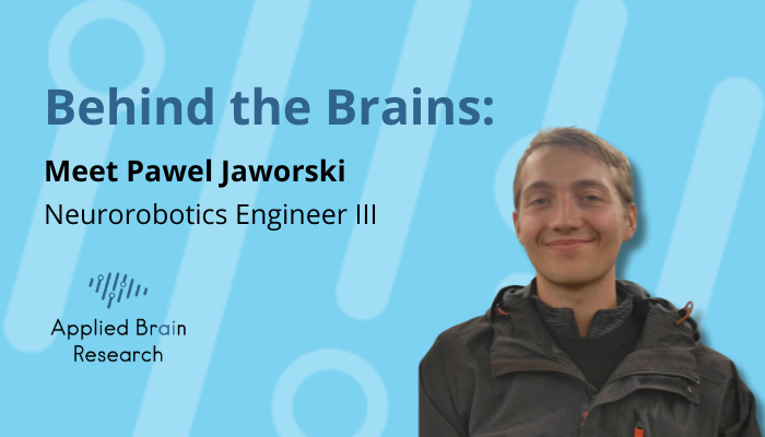🧠 𝐁𝐞𝐡𝐢𝐧𝐝 𝐭𝐡𝐞 𝐁𝐫𝐚𝐢𝐧𝐬: 𝐌𝐞𝐞𝐭 𝐏𝐚𝐰𝐞𝐥 𝐉𝐚𝐰𝐨𝐫𝐬𝐤𝐢! 🧠

Today, we're highlighting Pawel Jaworski, Neurorobotics Engineer III, who has been with us since our early days in 2015.

#EmployeeSpotlight #Robotics #MeetOurTeam

appliedbrainresearch.com/blog/behind-th…