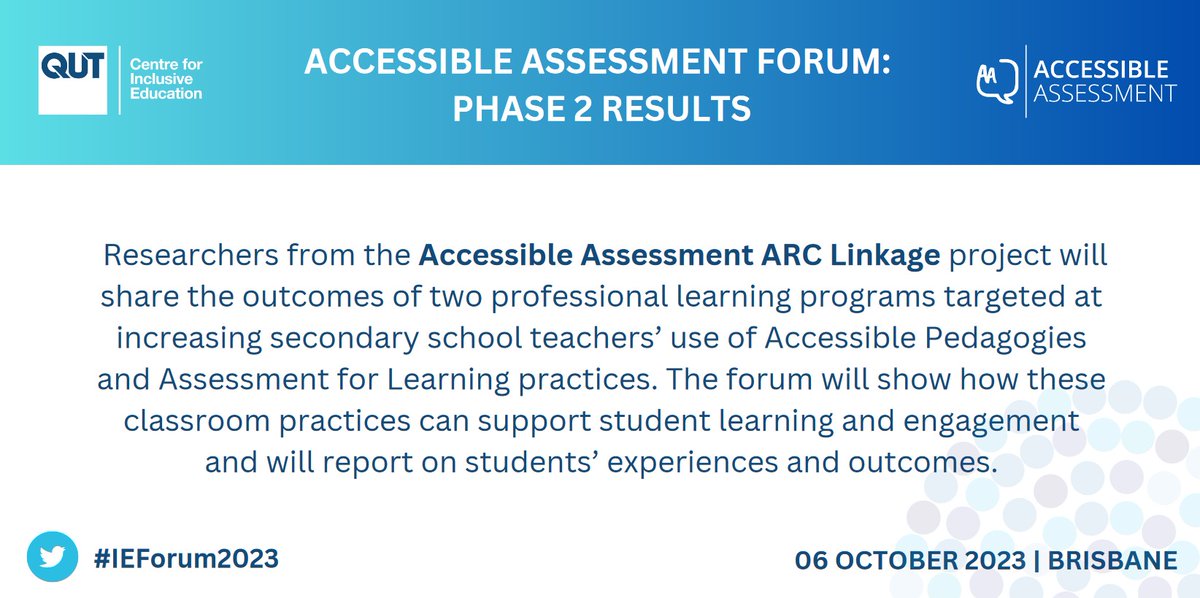 At the Forum, researchers from the Accessible Assessment ARC Linkage project will share the outcomes of professional learning programs targeted at increasing teachers’ use of Accessible Pedagogies and Assessment for Learning  practices. Register at:  research.qut.edu.au/c4ie/events/ac…