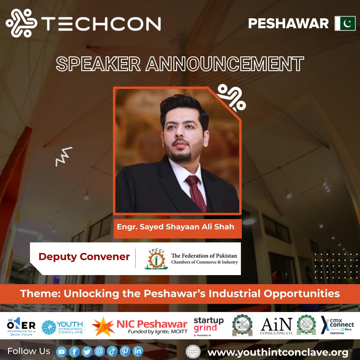 🌟We are thrilled to introduce Engr. Sayed Shayaan Ali Shah, Deputy Convener of <a href="/FPCCI1/">FPCCI</a> is the honorable speaker of our upcoming event TechConnect:  Peshawar.🌟

🎗️Application Form: airtable.com/appbqxkm5AC2wY…🎗️

#Peshawar #YIC #Techcon #TechConnectPeshawar #Speaker #FPCCI #events