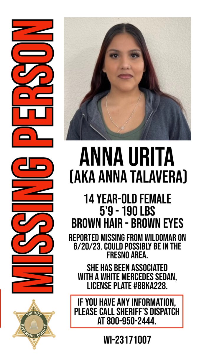#MissingJuvenile 
Anna Urita was reported missing out of #wildomar on 6/20/23. She could possibly be in the #fresno area. She has been associated with a white Mercedes Sedan, license plate # 8BKA228 
If seen, please call 800.950.2444