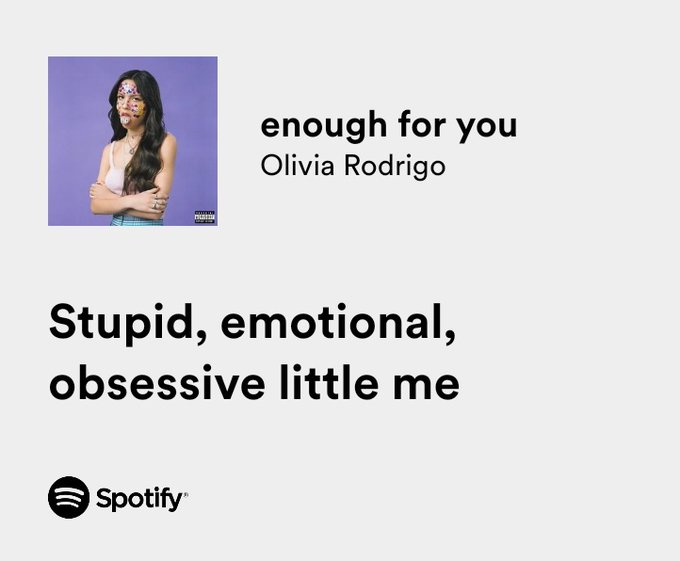 RT @thesadbaby: olivia rodrigo / enough for you https://t.co/gDaj41yajS