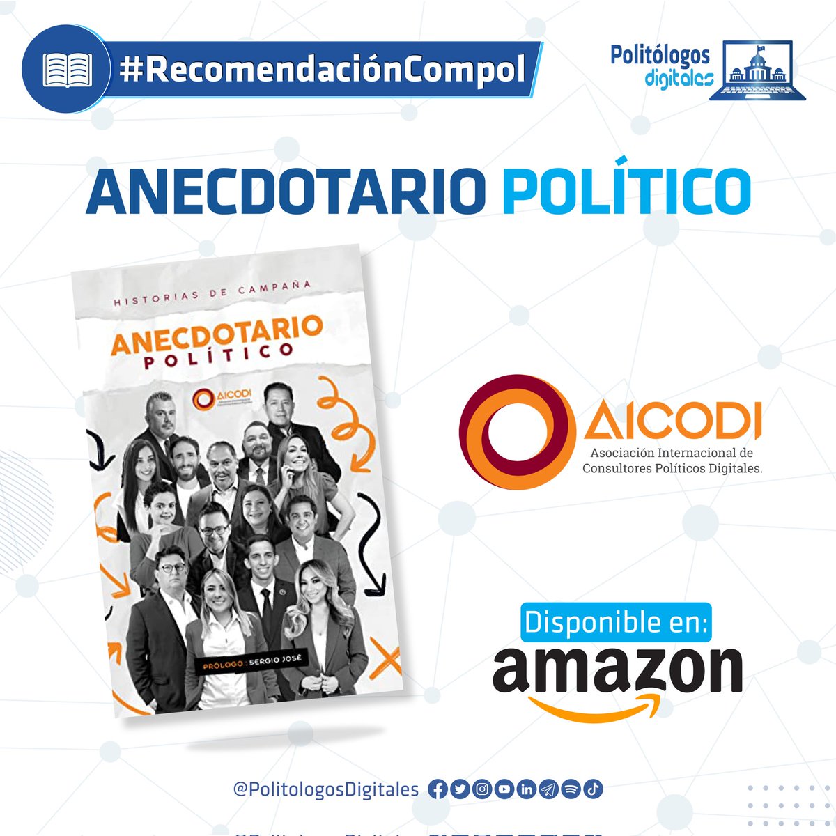 PolitologosD's tweet photo. 💡 #RecomendaciónCompol

📚 Hoy te compartimos el "Anecdotario Político AICODI", un libro que reúne las voces de los Consultores Políticos de @AicodiOficial.

👉 Disponible en más de 20 plataformas de biblioteca digital, y la versión física en Amazon. https://t.co/LhmE9oiiKQ