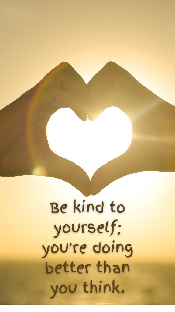 "Be kind to yourself; you're doing better than you think." #SelfLove #Positivity #5amclub