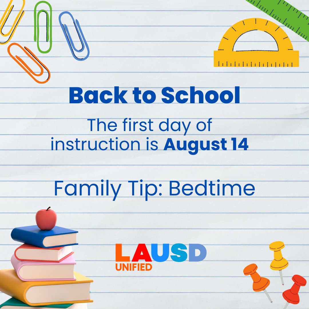 Los Angeles Unified Families: We are three weeks away from the first day of school. We encourage you to start school time routines by slowly moving up bedtime 15 or 20 minutes each night over the next few weeks. School starts Aug. 14. #SeeYouInSchool