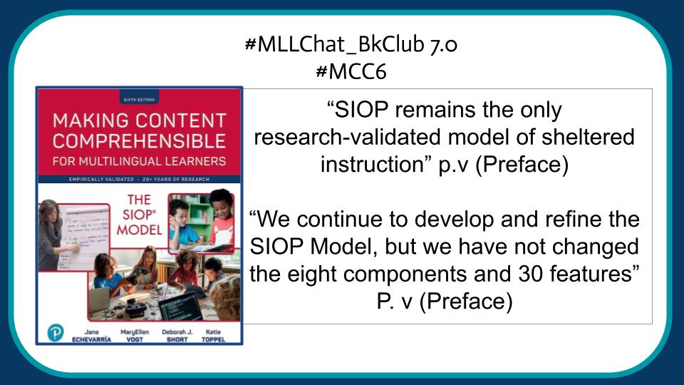 1Q2: These quotes here are exactly why SIOP is still relevant today. Through research and field tests with actual teachers of multilingual students it has shown the effectiveness of improving the achievement of  multilingual students. #MLLChat_BkClub 7.0 #MCC6