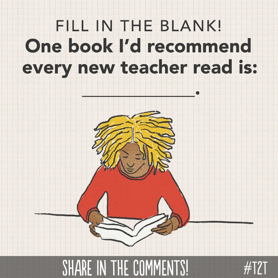 teacher2teacher's tweet photo. What book should every T read to begin their teaching journey? https://t.co/3rEv0GgIhv
