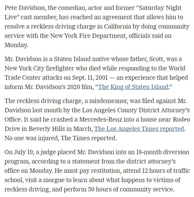 Pete Davidson Plans To Do His Community Service At FDNY to Resolve Crash Case.
https://t.co/jgCKXNWZKI
The former “Saturday Night Live” cast member faced a reckless driving charge in California. His father, a FDNY firefighter, was killed responding to the 9/11, attacks. https://t.co/TQ4dgQ4DBi