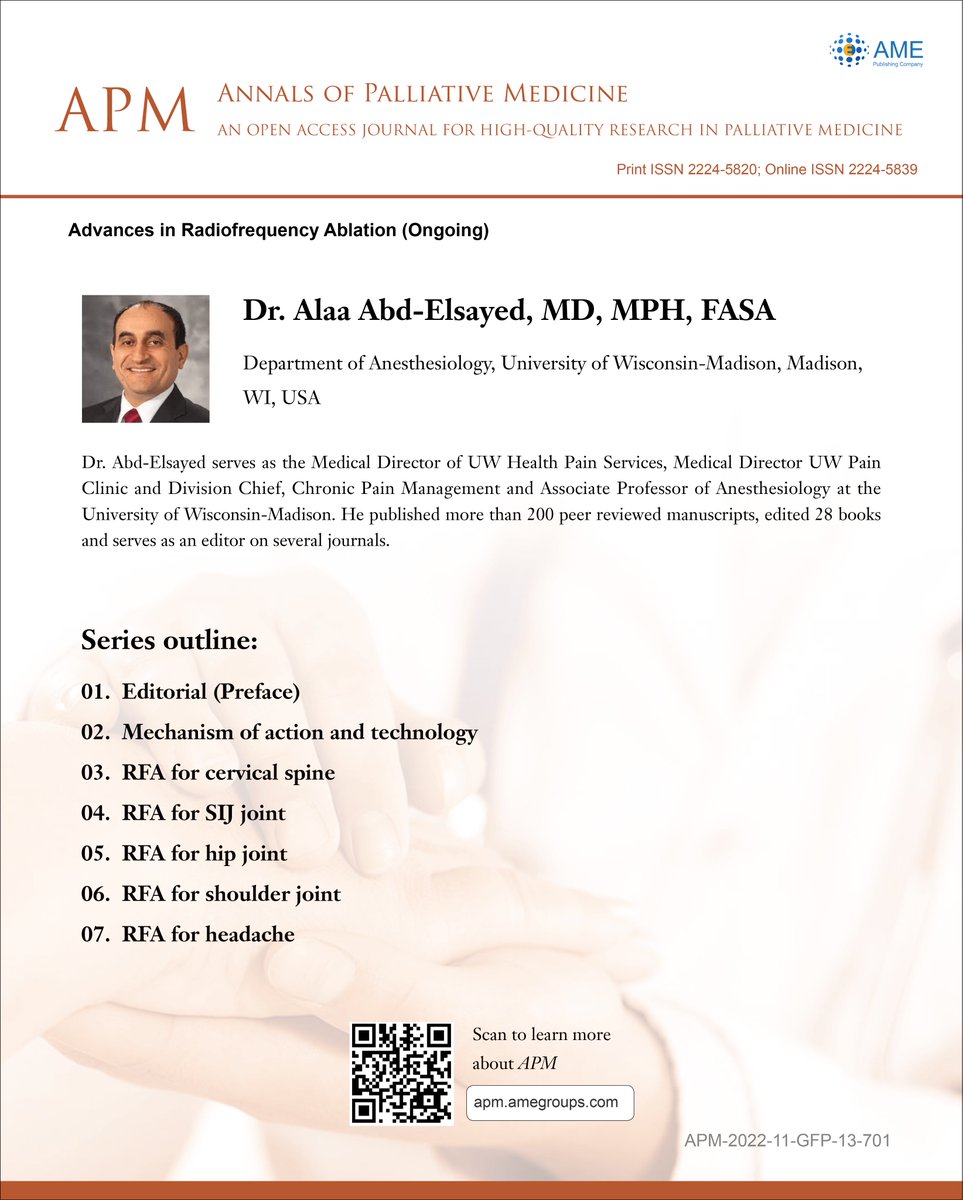 Series on 'Advances in Radiofrequency Ablation' is to be published on Annals of Palliative Medicine: apm.amegroups.com Edited by Alaa Abd-Elsayed @AlaaawnyAbd from University of Wisconsin-Madison, USA. #APM