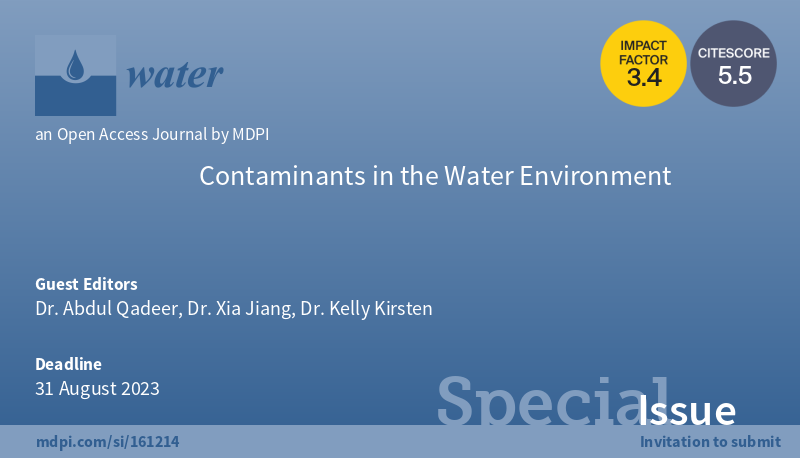 📢Call for papers for #SpecialIssue "#Contaminants in the Water Environment" 
⌛️Deadline: 31 August 2023
👤Guest Editors:  Dr. Abdul Qadeer, Dr. Xia Jiang,  and Dr. Kelly Kirsten 
📬To contribute: mdpi.com/journal/water/…