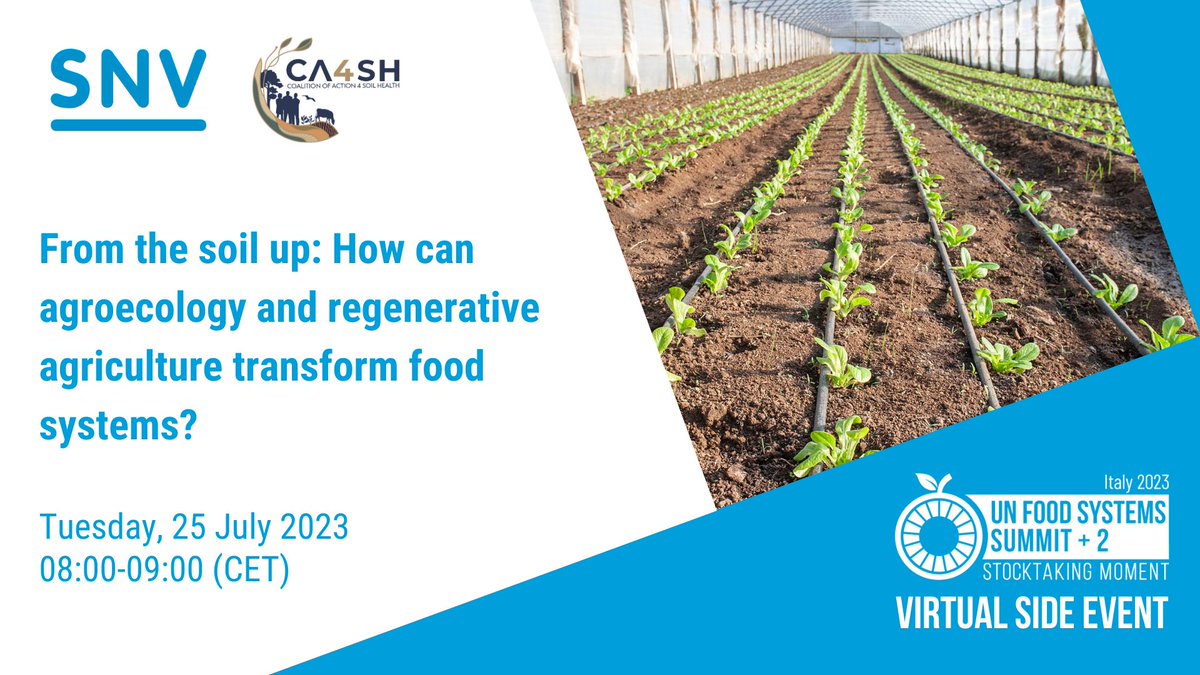 Happening today! Join our @FoodSystems #UNFSS2023 side event. 🗓️Tuesday 25 July 2023 8:00 CEST A call to action to transform food systems from the #soil up! 👉bit.ly/3XyDaC5 @SNVworld @IKEAFoundation @AGRA_Africa @SNV_Kenya @ca4sh_global @ActionOnFood