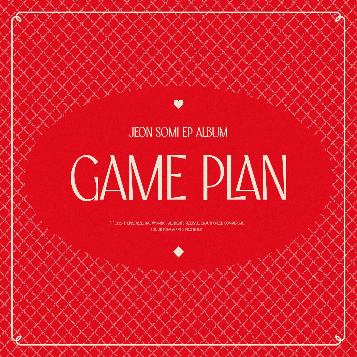 THEBLACKLABEL's tweet photo. JEON SOMI EP ALBUM [GAME PLAN]
Pre-Order NOTICE

♠️Pre-Orde (Physical Album)｜2023.07.25~
♦️Digital Album ｜2023.08.07 6PM (KST)
♣️Physical Album｜ 2023.08.14 (KST)

* US/EU Exclusive Album Pre-Order Coming Soon

#JEONSOMI #전소미 #GAMEPLAN
#JEONSOMI_GAMEPLAN_20230807
#THEBLACKLABEL #더블랙레이블