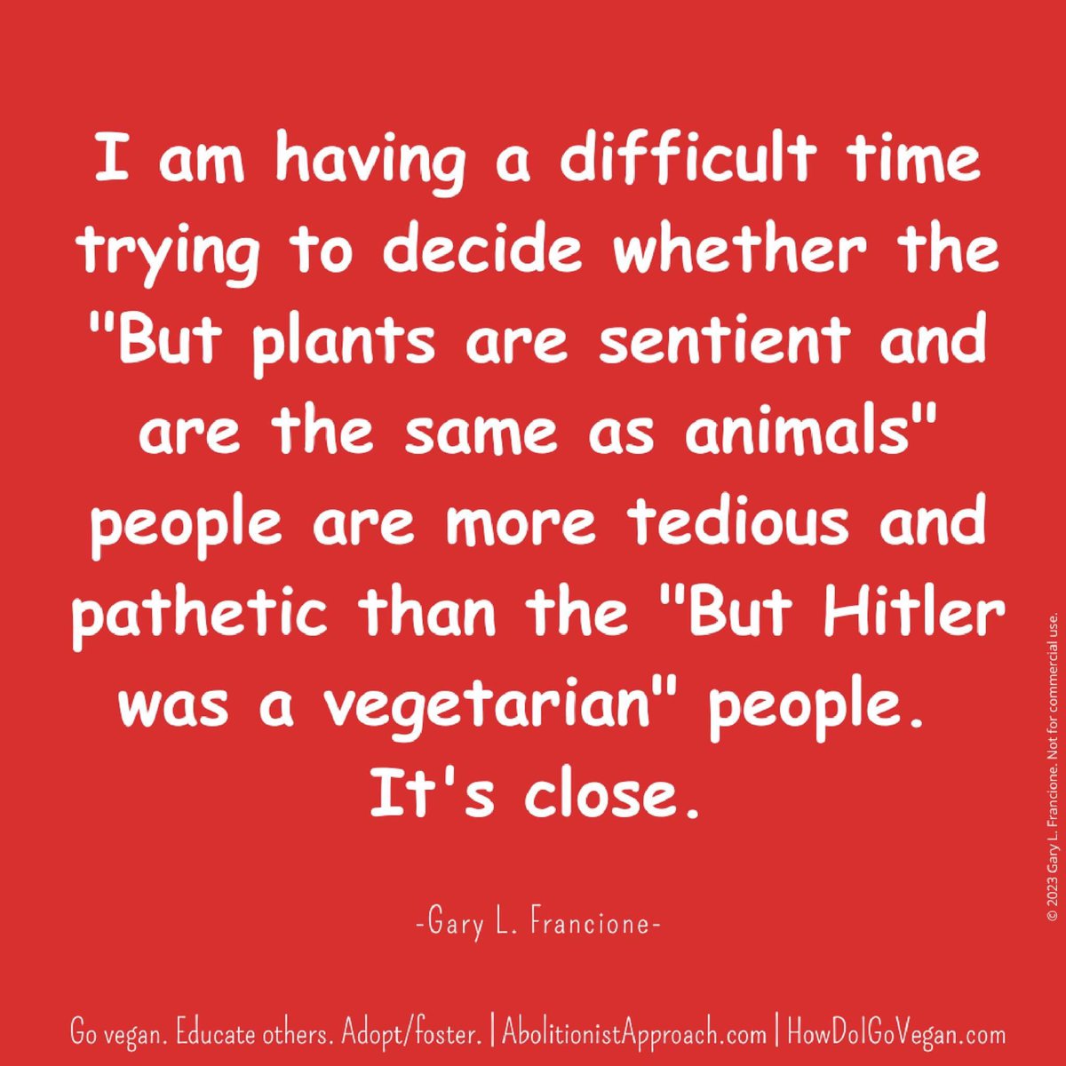garylfrancione's tweet image. AbolitionistApproach.com
HowDoIGoVegan.com