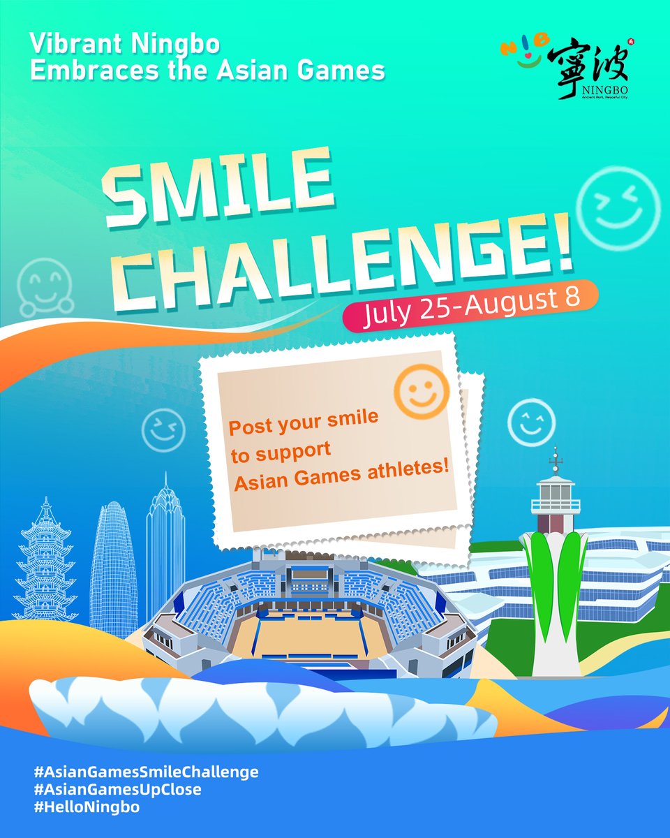 TravelNingbo's tweet photo. Join #AsianGamesSmileChallenge NOW to cheer for our brave athletes!  Post photos of smiles 😄😆🤣 and tag us @NingboTravel with #AsianGamesSmileChallenge #AsianGamesUpClose #HelloNingbo before August 8!

#support #challenge #SmileAgain #Ningbo #Asia https://t.co/v9vizgsF2n
