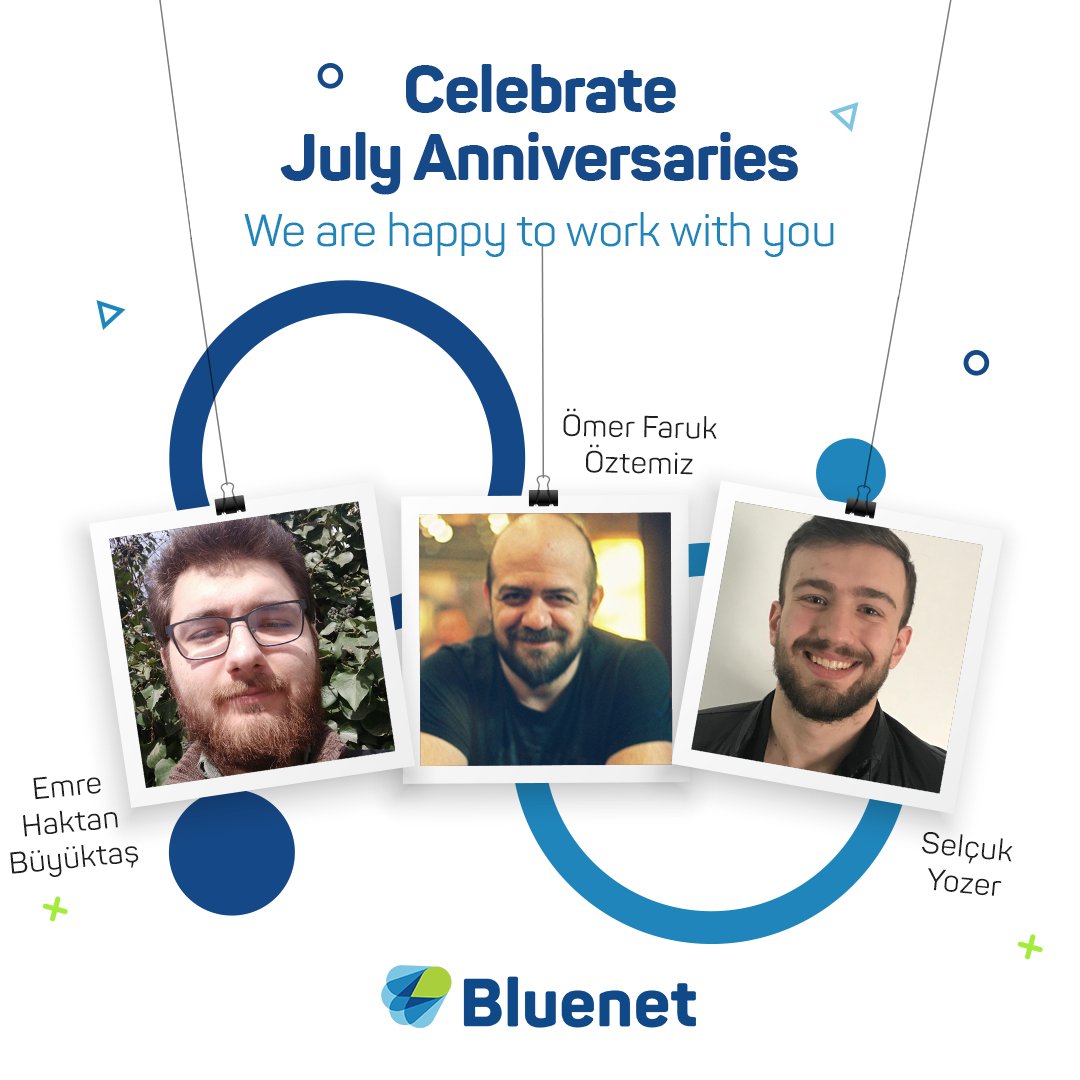 bluenettech's tweet photo. We are delighted to announce and celebrate the July anniversaries of three exceptional individuals at Bluenet. Join us in congratulating Selcuk Yozer's fourth, Ömer Faruk Öztemiz's and Emre Haktan Buyuktas's first work anniversaries.
#bluenet #bluenettech #anniversary https://t.co/R7eEOHLtFZ