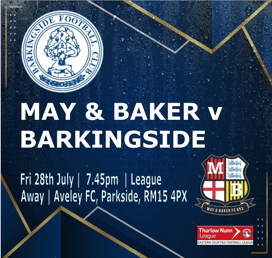 Barkingside F.C. (@barkingsidefc) on Twitter photo 🆂🅴🅰🆂🅾🅽 🅾🅿🅴🅽🅴🆁
This Friday night 'Side are kicking off the <a href="/ThurlowNunnL/">TNL</a> league season as we visit <a href="/MayBakers/">May & Baker ECFC ⑥⑨③</a>.
7.45pm kick off at Aveley's Parkside Stadium.
We wish <a href="/JamesWakeling1/">James Wakeling</a> and his new look squad the best of luck
#CmonSide 👏🏻 🆂🅴🅰🆂🅾🅽 🅾🅿🅴🅽🅴🆁
This Friday night 'Side are kicking off the <a href="/ThurlowNunnL/">TNL</a> league season as we visit <a href="/MayBakers/">May & Baker ECFC ⑥⑨③</a>.
7.45pm kick off at Aveley's Parkside Stadium.
We wish <a href="/JamesWakeling1/">James Wakeling</a> and his new look squad the best of luck
#CmonSide 👏🏻