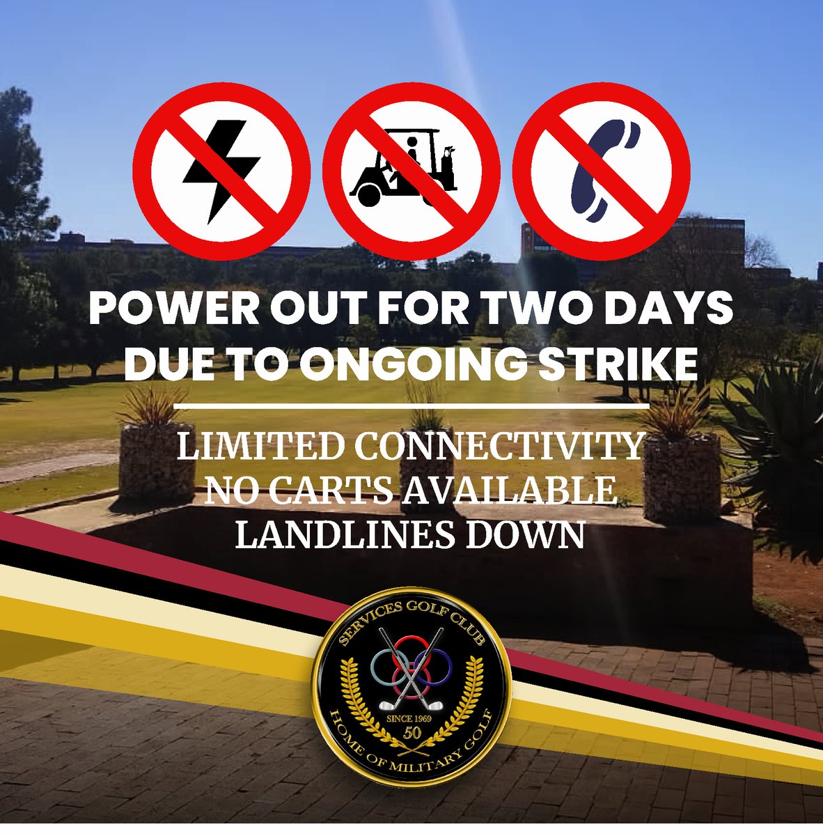 ServicesGolfCl2's tweet photo. !!POWER OUT FOR TWO DAYS!! ... DUE TO ONGOING STRIKE

- limited connectivity
- no carts available
- landlines down

We apologise for the inconvenience https://t.co/XnrAQdqJYF