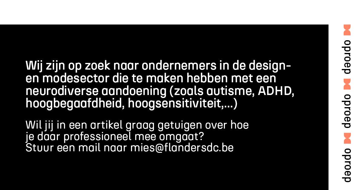 Flanders DC (@flandersdc) on Twitter photo #OPROEP Voor een artikel zijn we op zoek naar ondernemers in de design- en modesector die te maken hebben met een neurodiverse aandoening en die graag willen vertellen hoe ze daar professioneel mee omgaan.
Zie jij dat zitten? Stuur een mailtje naar mies@flandersdc.be #OPROEP Voor een artikel zijn we op zoek naar ondernemers in de design- en modesector die te maken hebben met een neurodiverse aandoening en die graag willen vertellen hoe ze daar professioneel mee omgaan.
Zie jij dat zitten? Stuur een mailtje naar mies@flandersdc.be