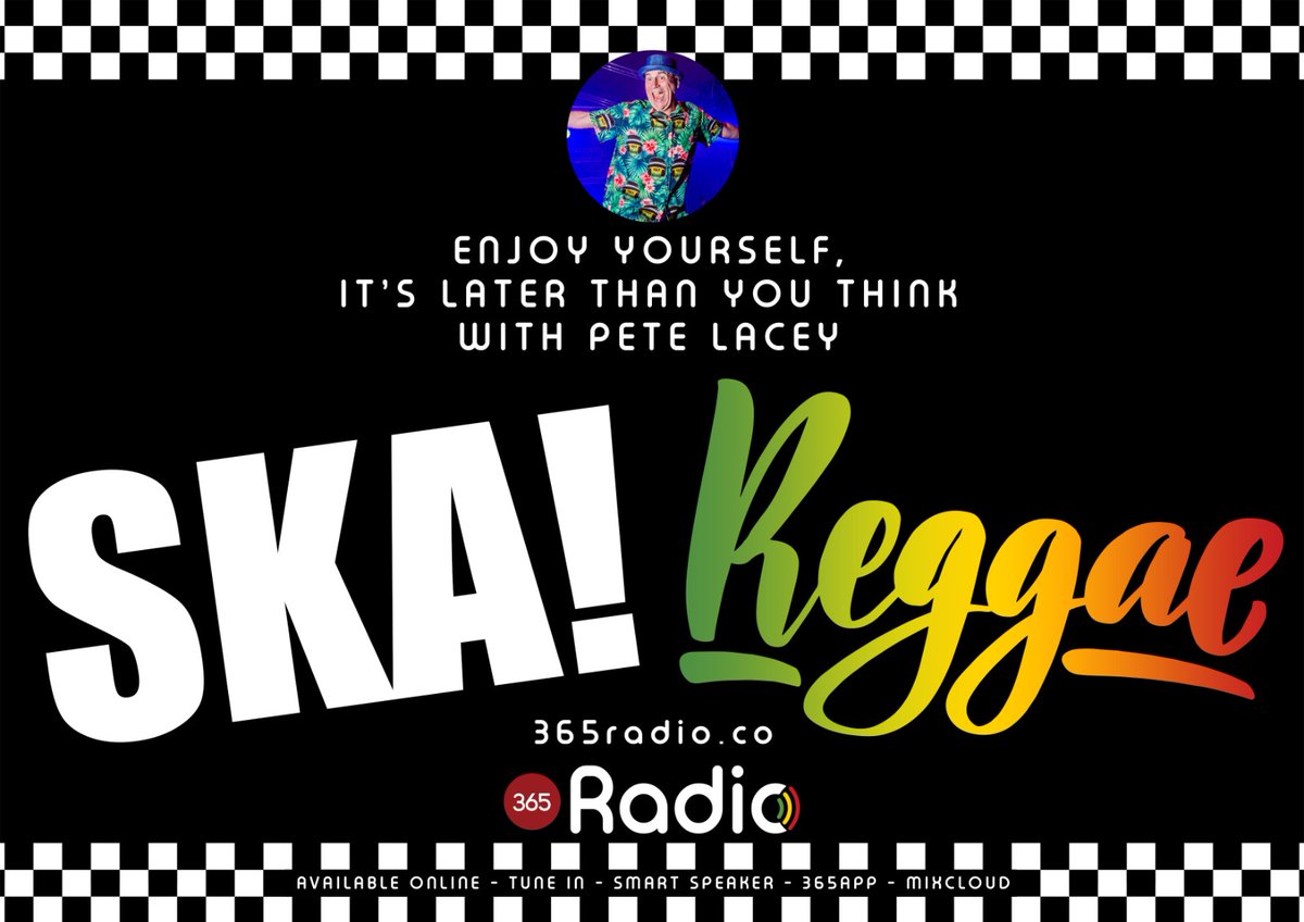 From #Bluebeat to #Dancehall it’s a #SkaNMash spectacular as Legendary DJ <a href="/skaNmash/">skaNmash</a> <a href="/PeteLaceyUK/">Peter Lacey</a> skanks up #365Radio playing  traditional #Ska &amp; #Reggae every #Wednesday at 7pm

#EnjoyYourself ..It's Later Than You Think

Available #OnDemand on #365Sounds
#Help365FightHunger