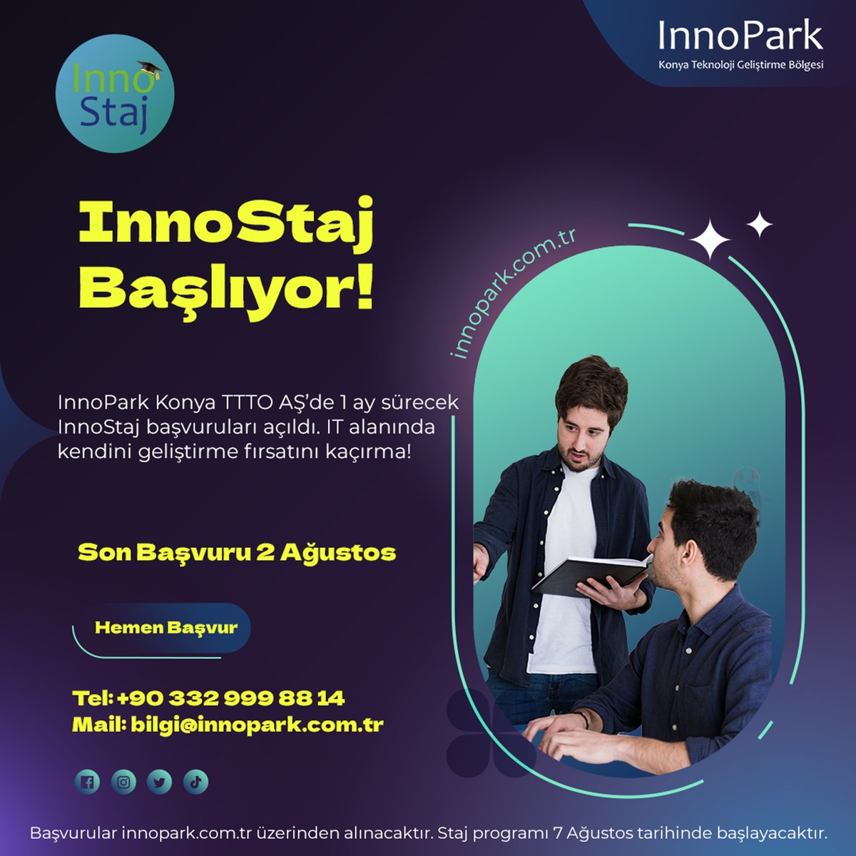 IT alanında bulunan üniversite bölümlerindeki tüm öğrencilerin başvurabileceği 1 aylık staj programına başvurular açıldı!

InnoPark TTO AŞ’de IT alanındaki tecrübelerinizi geliştirmek için geç kalmadan başvurunuzu yapın!

BAŞVURU LİNKİ: forms.gle/EGtPKvXAKEi8kf…