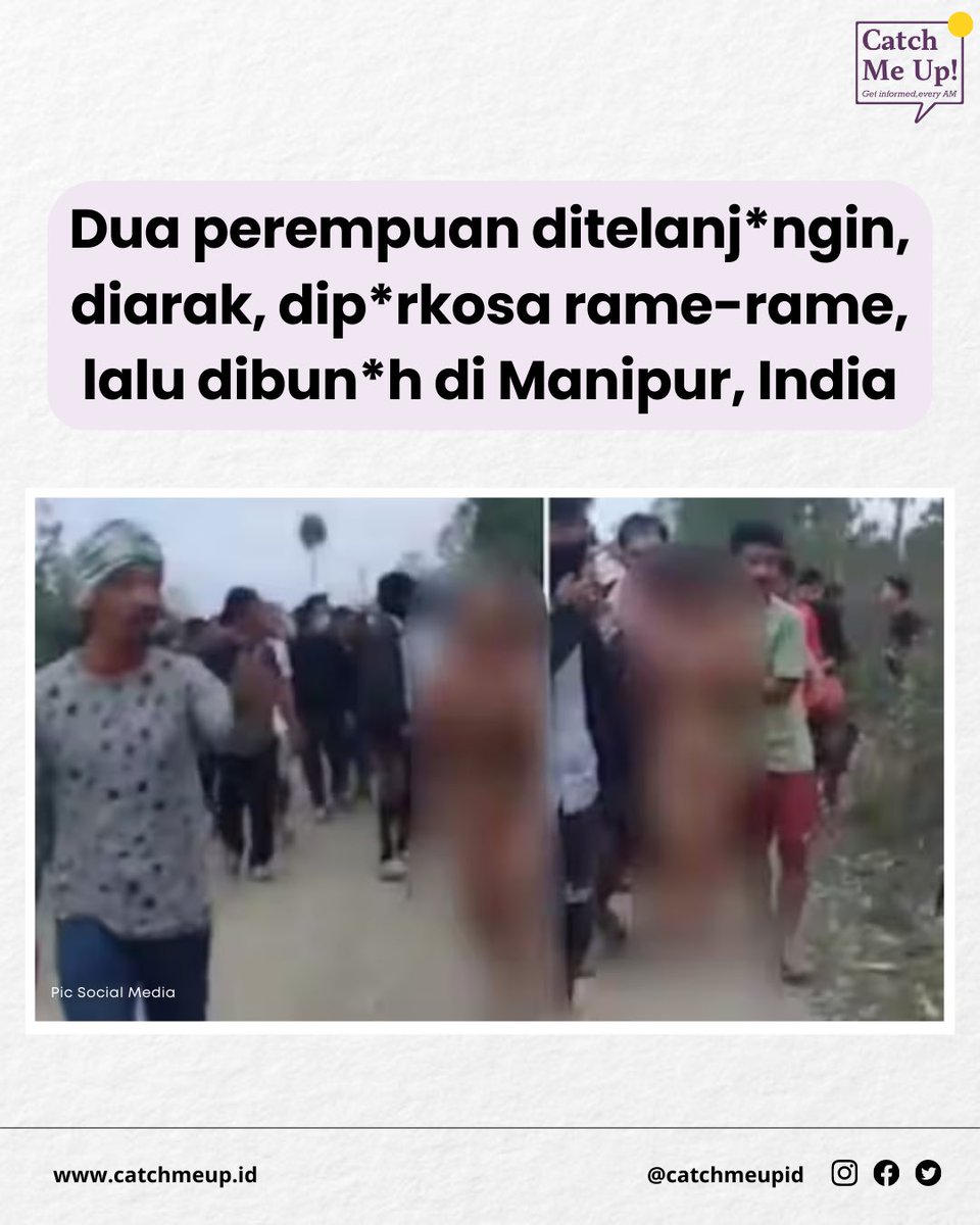 Manipur, India lagi ngga baik-baik aja guys. 

Terjadi konflik etnis yang bikin ratusan orang meninggal, ratusan gereja dibakar, hingga puluhan ribu orang mengungsi. 

But, wait until you hear about: Dua perempuan di sana ditelanj*ngin, diarak, dip*rkosa rame-rame, lalu dibun*h.