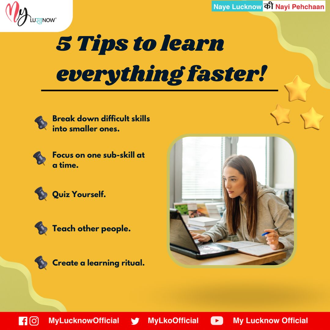 Learning everything faster is a challenging goal, but there are strategies you can adopt to enhance your learning process and absorb information more efficiently. Here are some practical & useful tips that will surely help you in your learning journey: