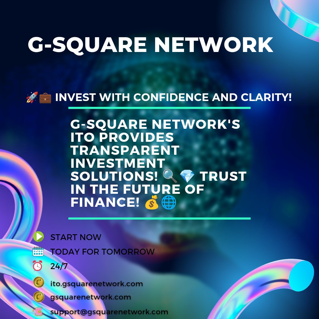 GSquare_Network's tweet photo. 🚀💼 Invest with Confidence and Clarity! 

G-Square Network's ITO Provides Transparent Investment Solutions! 🔍💎 

Trust in the Future of Finance! 💰🌐 

#InvestWithConfidence #TransparentSolutions 
#x #xtweet #xweet #elonx #TwitterX #XSpoilers #FutureOfFinance #GSquareNetwork https://t.co/mAaxQAxJXH