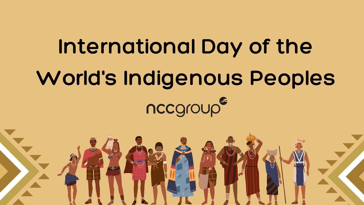 Honoring the Diversity and Heritage of Indigenous Communities #InternationalDayOfWorldsIndigenousPeople #NCCGroup