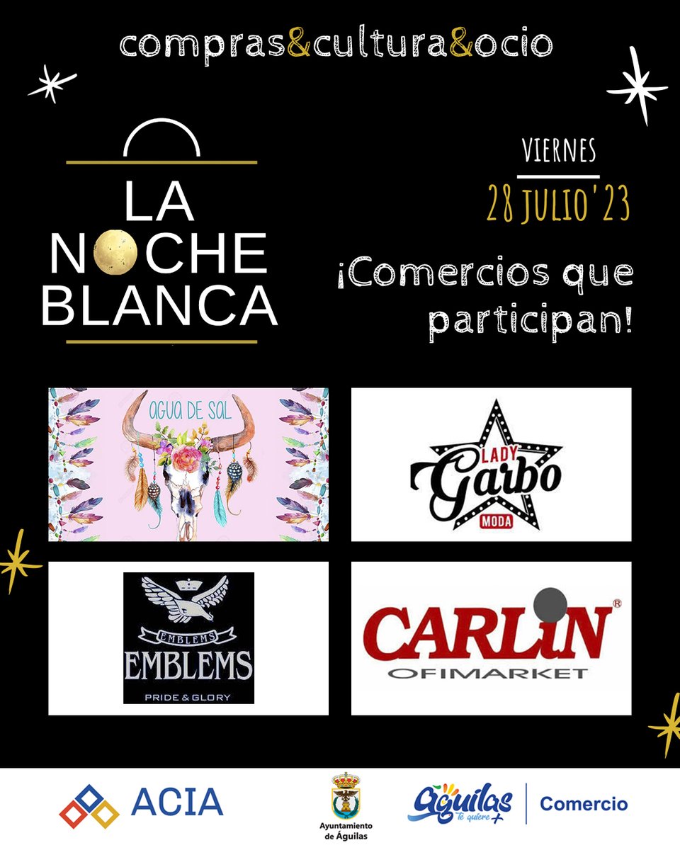 ¡Conoce a los protagonistas de #LaNocheBlanca del Comercio!

🔹 AGUA DE SAL
🔹 LADY GARBO
🔹 EMBLEMS
🔹 CARLIN HIPERPAPELERIA

Recuerda que este viernes, desde las 20:00h hasta la medianoche, podrás disfrutar de ofertas y descuentos exclusivos en tus comercios favoritos✌️