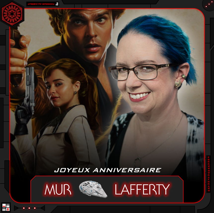 LTCoruscant's tweet photo. 𝐉𝐨𝐲𝐞𝐮𝐱 𝐚𝐧𝐧𝐢𝐯𝐞𝐫𝐬𝐚𝐢𝐫𝐞 𝐌𝐮𝐫 𝐋𝐚𝐟𝐟𝐞𝐫𝐭𝐲 !

L'autrice de la novélisation de Solo fête ses 50 ans aujourd'hui.

#LaTribunedeCoruscant #MurLafferty #SoloAStarWarsStory https://t.co/LEjjATqcYl