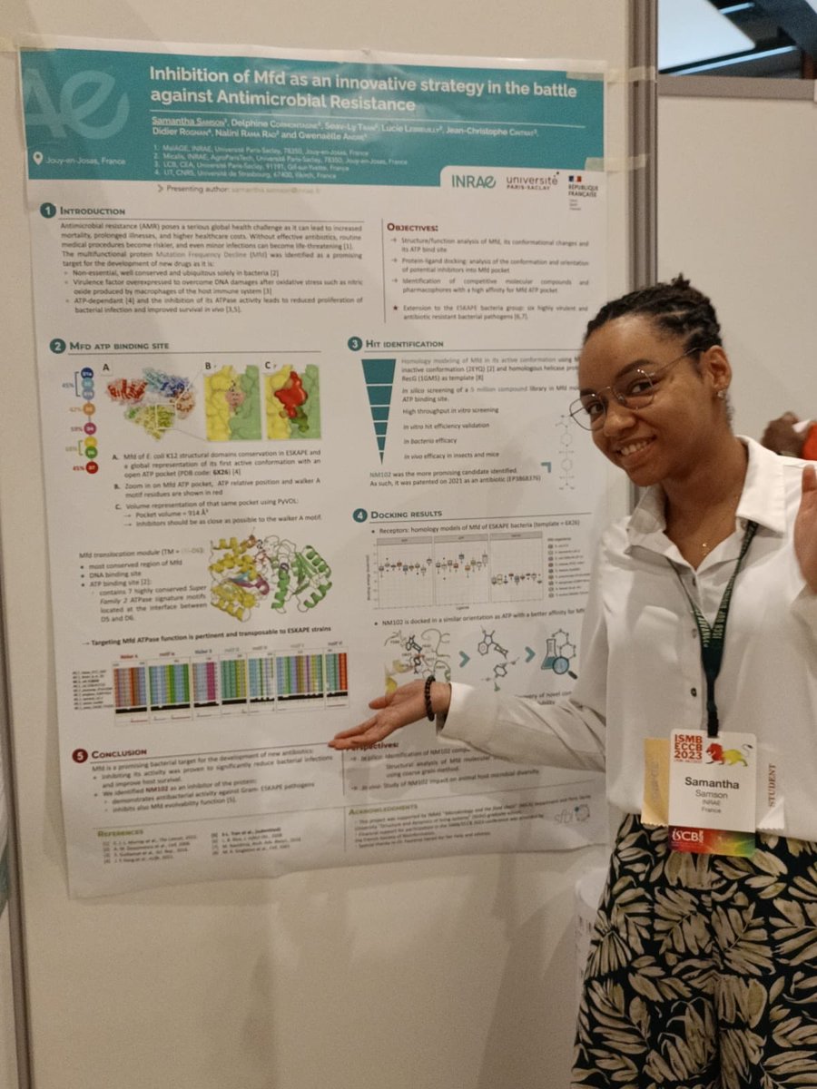 INRAE_MaIAGE's tweet photo. See you in front of @SamanthaSamson_’s poster « Inhibition of Mfd as an innovative strategy in the battle against Antimicrobial Resistance » at the #ISMBECCB2023 conference. Poster 168. https://t.co/ktvmzL2S3G
