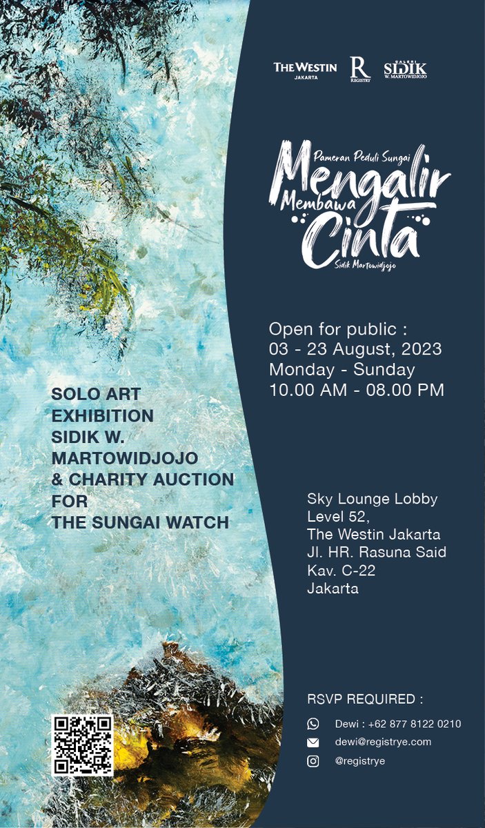 registry_e's tweet photo. Registry &amp; The Westin Jakarta, in association w/ the Indonesia Business Council, proudly presents: The Sidik W. Martowidjojo Solo Art Exhibition for the Sungai Watch charity auction.
“𝗠𝗘𝗡𝗚𝗔𝗟𝗜𝗥 𝗠𝗘𝗠𝗕𝗔𝗪𝗔 𝗖𝗜𝗡𝗧𝗔”
𝟮-𝟮𝟯 𝗔𝘂𝗴 𝟮𝟬𝟮𝟯 at Sky Lounge Lobby Level 52 https://t.co/4s8S9gnMOg