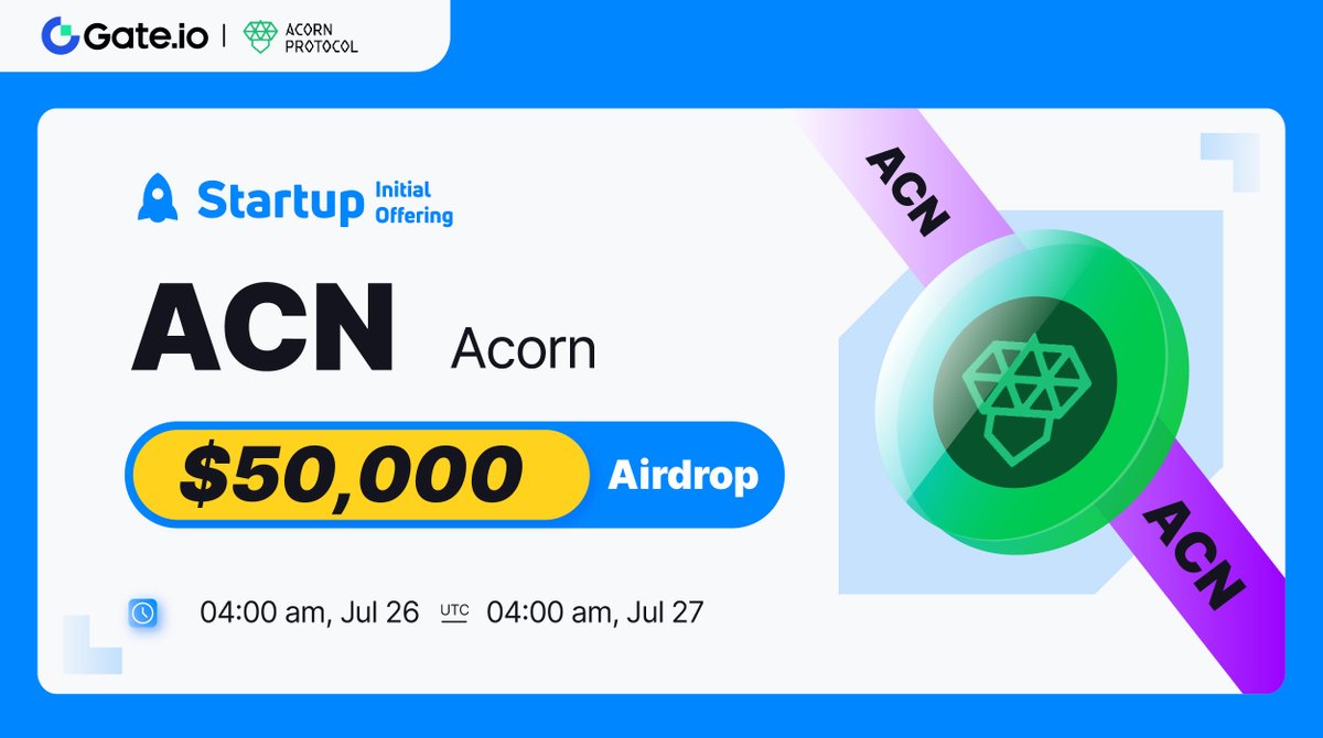 Gate Launch (@gateio_launch) on Twitter photo Gate.io #Startup Free Offering: $ACN <a href="/AcornProtocol/">Acorn Protocol</a>
🗓️ Subscription: 4:00am, July 26-July 27 (UTC)
💰Airdrop Value: $50,000
⏰Trading Starts: 7:00am, July 27 (UTC)
Claim NOW: gate.io/startup/845
#GateioStartup #Gateio #Airdrop #launchpad Gate.io #Startup Free Offering: $ACN <a href="/AcornProtocol/">Acorn Protocol</a>
🗓️ Subscription: 4:00am, July 26-July 27 (UTC)
💰Airdrop Value: $50,000
⏰Trading Starts: 7:00am, July 27 (UTC)
Claim NOW: gate.io/startup/845
#GateioStartup #Gateio #Airdrop #launchpad