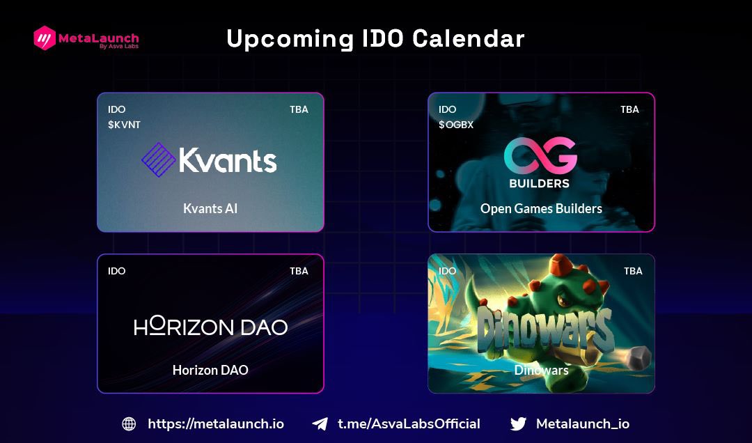 🚀🌌 Prepare for Liftoff! 

MetaLaunch IDO Projects are here!🚀

Which cosmic journey has you starstruck?🌟🌠

🔹 <a href="/KvantsAI/">Kvants</a> 
🔹<a href="/OGamesBuilders/">OGamesBuilders</a> 
🔹 @horizon_dao 
🔹 @Dinowars_Game

Buckle up &amp; keep an eye out for celestial news from us! 🌠📡

#Web3 #IDO #AI #Metalaunch #Launchpad