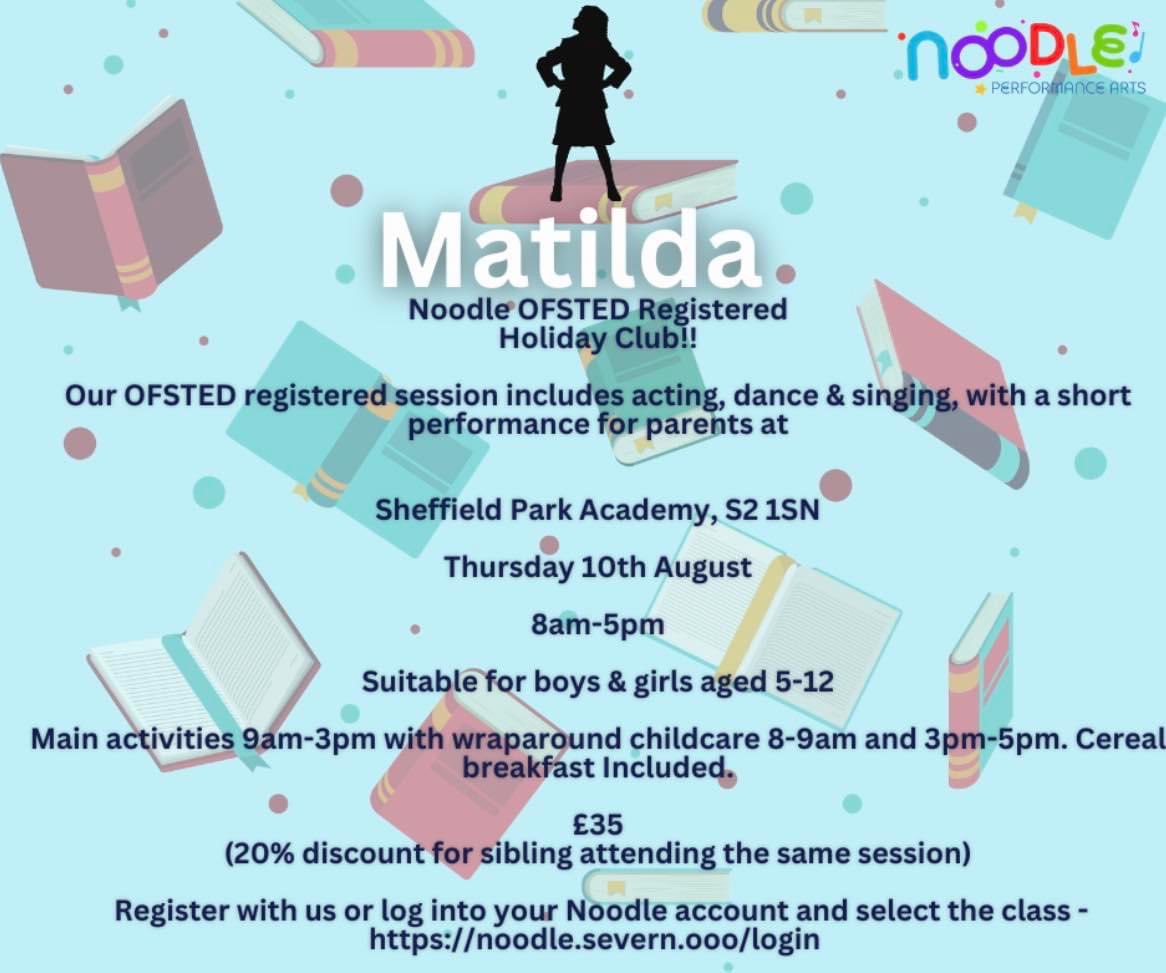 Matilda themed, OFSTED registered summer session for age 5+. 10th August 8am-5pm at @SheffPark_Acad. #Sheffieldissuper #Sheffield #summer #musicaltheatre