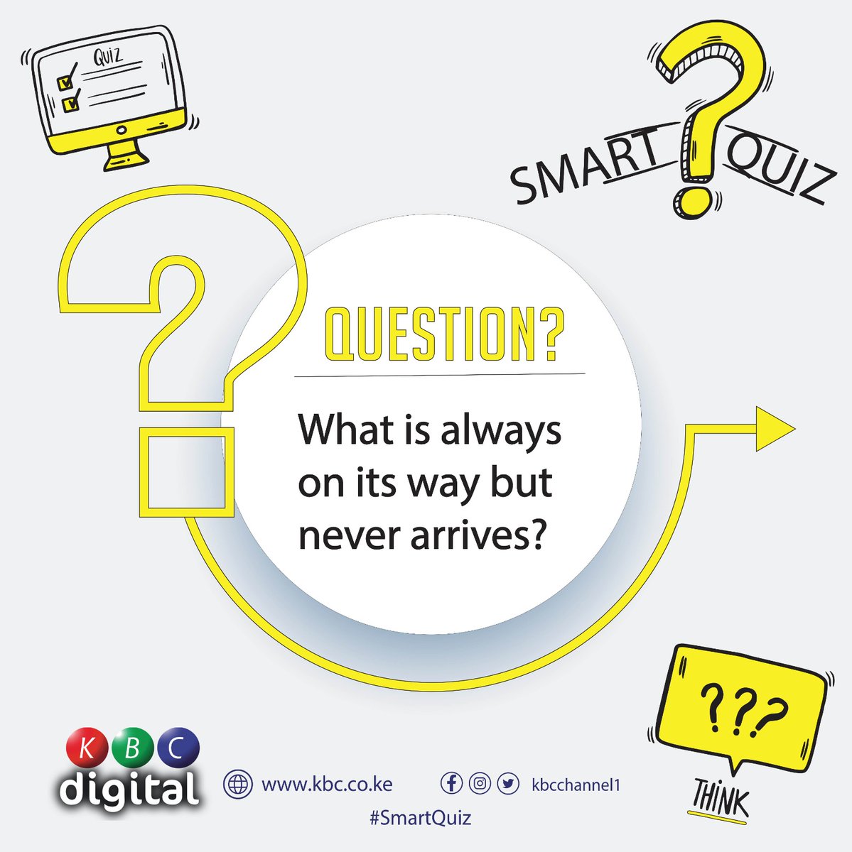KBCChannel1's tweet image. What is always on its way but never arrives?
#SmartQuiz ^RO