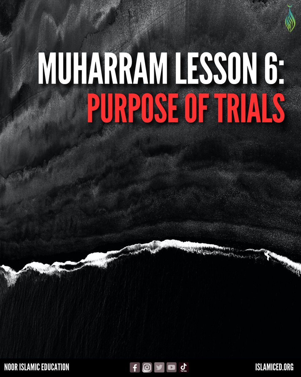 NoorIslamicEd's tweet image. Muharram Lesson 6: Purpose of Trials 

#MuharramLessons #PurposeOfTrials #FindingStrengthInTrials #DrawingCloserToAllah #VirtueOfPatience #Muharram23