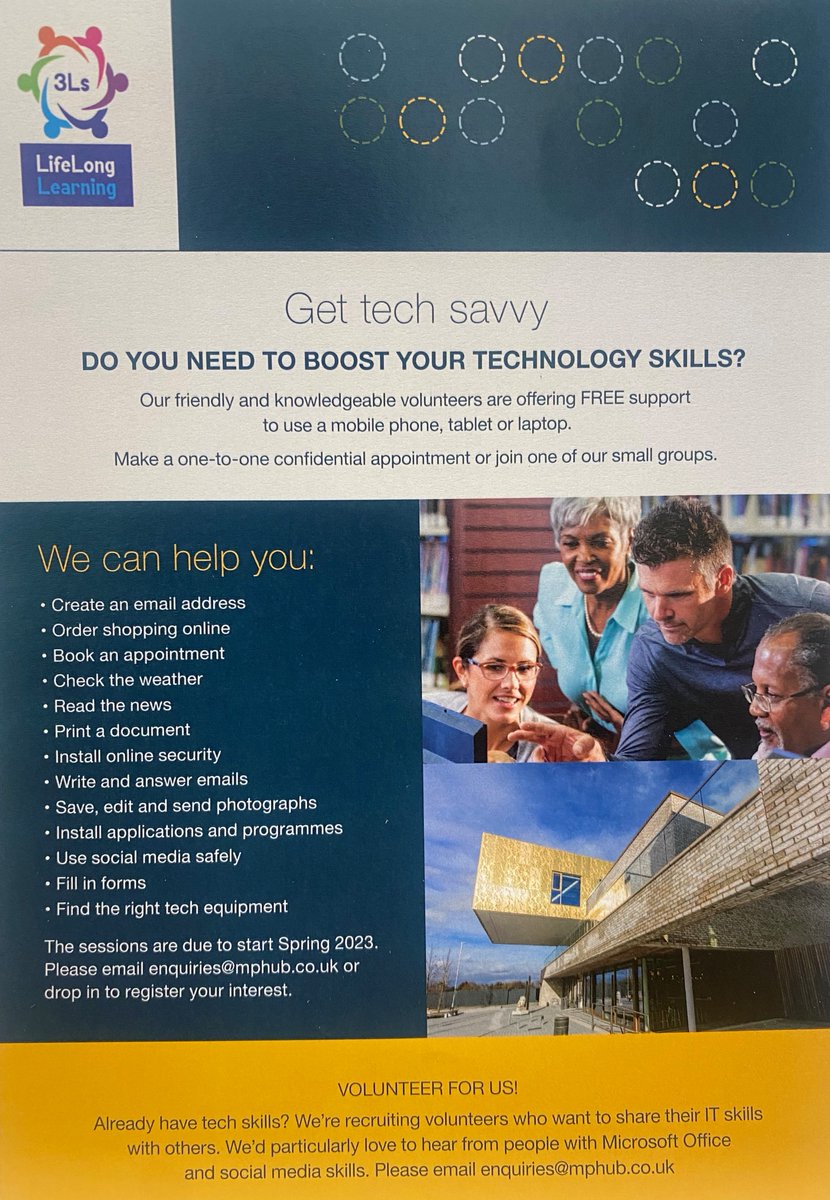 In the Spring of 2023, The Hub will be hosting free technology sessions for the community

We are also actively searching for volunteers who are willing to share their IT skills 

For more information, drop by The Hub and speak to a team member or email enquiries@mphub.co.uk