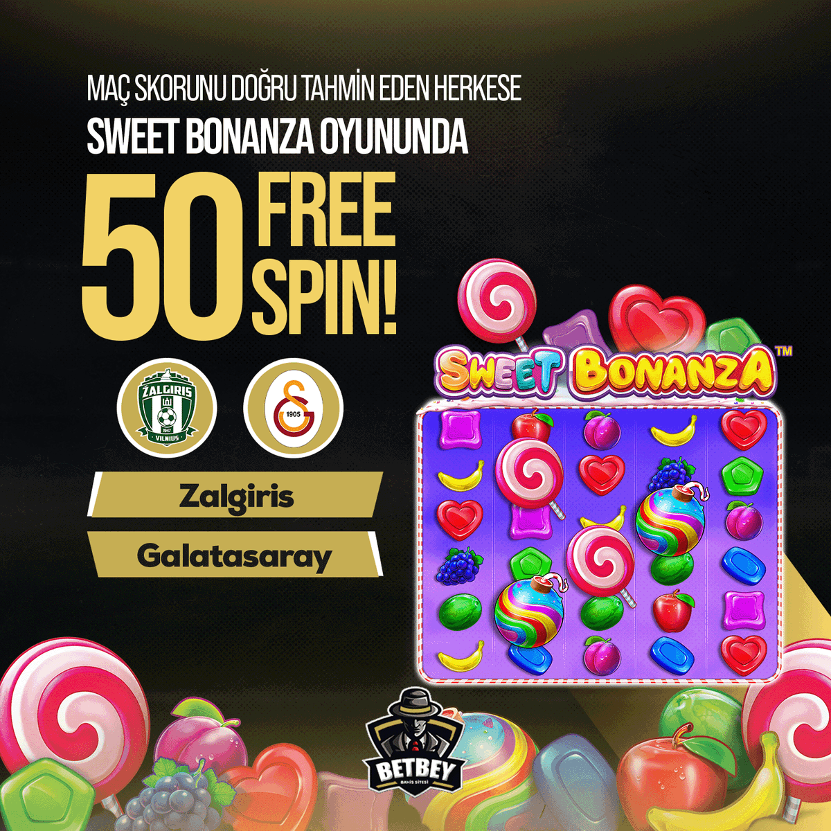 📣 #Betbey'den Günün Skor Etkinliği!

⚽️ #Zalgiris  🆚 #Galatasaray

⁉️  Maç Skorunu Doğru Tahmin Eden Herkese, Sweet Bonanza Oyununda Geçerli 50 Freespin hediye..!

⚡️ Bizi takip et, RT yap, 3 arkadaşını etiketle verilen formu eksiksiz doldur

 ✍️Form: rebrand.ly/betbey2507