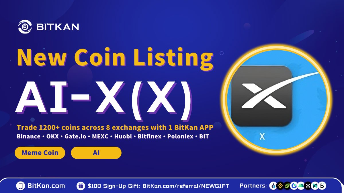 🔥 Congrats! <a href="/AI45375964/">AI-X</a> $X has been listed on #BitKan

🔹 Genre: #Memecoin, #AI
🔸 75 lucky new users who spot trade a net amount of ≥ 110,000,000,000 #X on BitKan will be qualified to win $75 USDT each!
🔹 Trading Event Ends: 23:59, 6 Aug

🎁 bitkan.com/trade/X-USDT