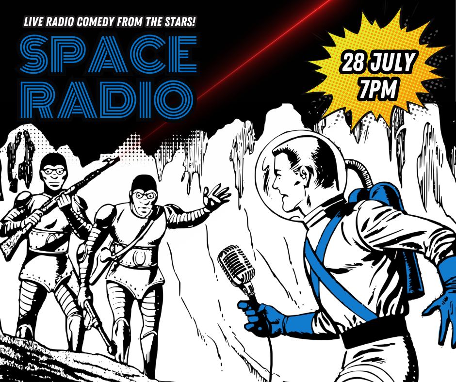Live Sci-Fi radio comedy in the Theatre Cellar Bar, Friday 28 July, 7pm!

Tickets available online from carlislegreenroom.uk/tickets/ and on the door on a pay what you feel basis - suggested donation £5 - all ticket sales go to support the theatre in the future.