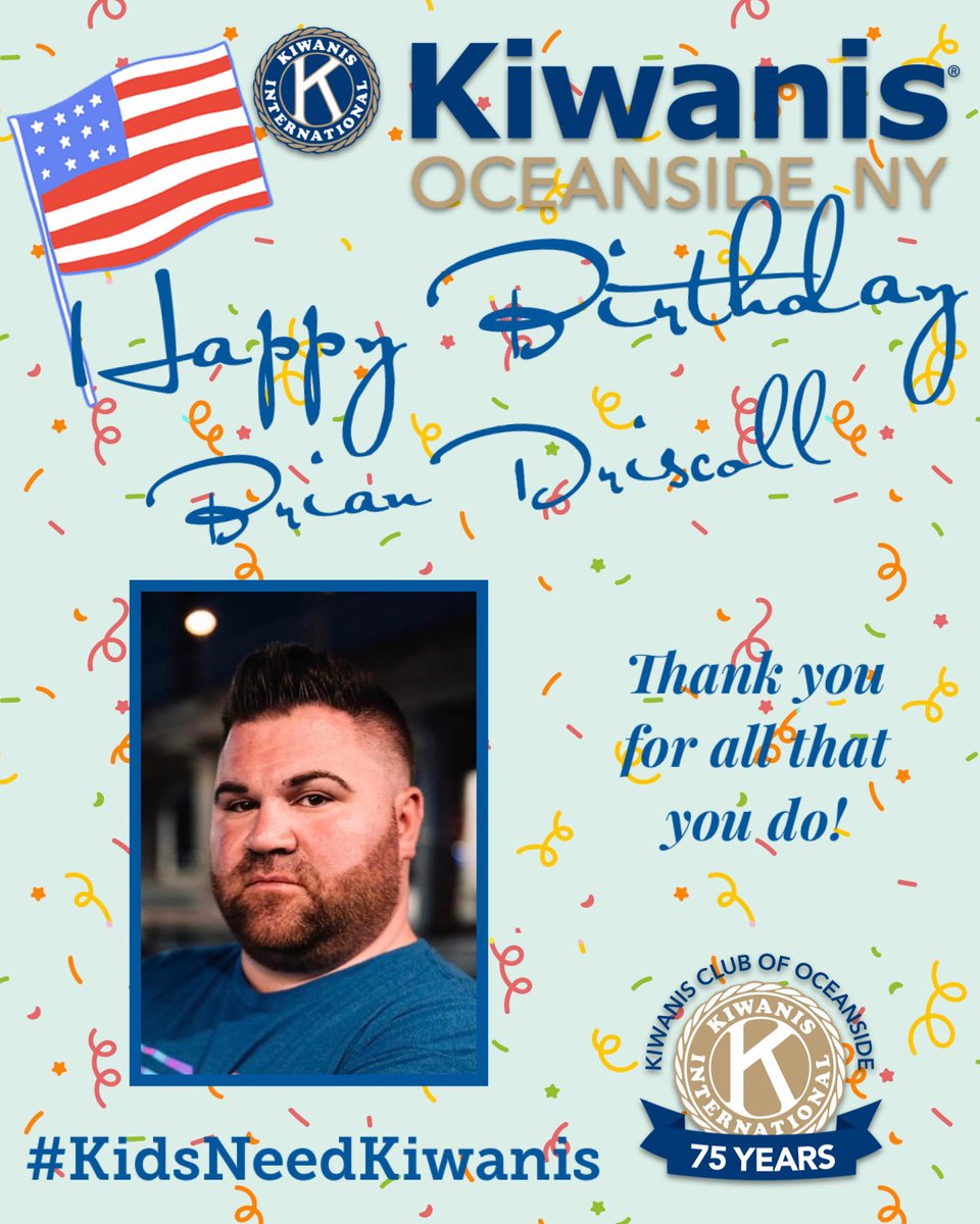 Happy birthday to Oceanside Kiwanis Member Brian Driscoll! Thank you for all that you do!

#KidsNeedKiwanis #KiwanisCares #Oceanside #OceansideNY